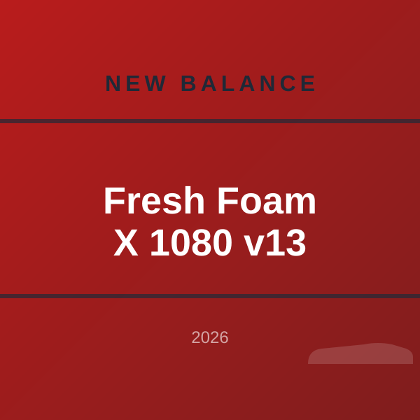 Fresh Foam X 1080 v13